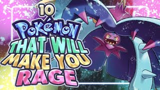 10 Pokemon That Will Make You Rage [upl. by Noiraa528]