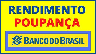 RENDIMENTO POUPANÇA BANCO DO BRASIL [upl. by Riane951]