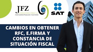 ¡Cambios en obtener RFC efirma y Constancia de Situación Fiscal [upl. by Ssor232]