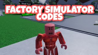 FACTORY SIMULATOR CODES NEW ROBLOX [upl. by Ettecul429]