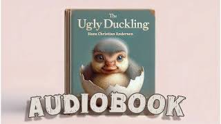 The Ugly Duckling  Free Children’s Audiobook  Hans Christian Andersen Classic [upl. by Llebana]