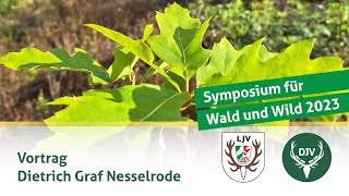 Symposium Wald und Wild  Vortrag Dietrich Graf Nesselrode [upl. by Brannon]