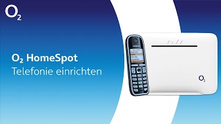 o2 HomeSpot  Telefonie einrichten jetzt mit neuen Features [upl. by Anerres]