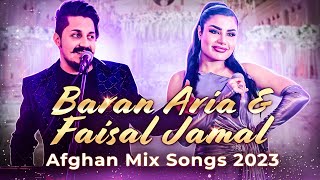 Afghan mast mix song 2024  Baran Aria amp Faisal Jamal  Afghan dance song [upl. by Ferdinana]