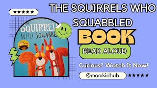 The Squirrels Who Squabbled  Read Aloud for Kids  Fun Storytime with momkidhub storybooks [upl. by Asined]