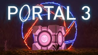 Portal 3 Official Trailer [upl. by Myer]