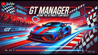 GT Manager Debut Can You Build the Perfect Racing Team GTManager [upl. by Sitelc]