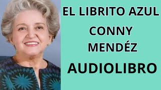 EL LIBRITO AZUL📘 Conny Méndez  Audiolibro Completo en Español🎤 [upl. by Hughmanick599]