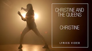 Christine and the Queens  Christine Lyrics Video [upl. by Maryn221]