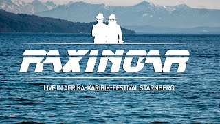 RaXiNoaR Live in Afrika Karibik Festival Starnberg BIKINIS TIME [upl. by Kimberlyn]