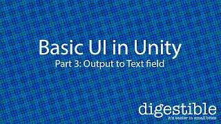 Coding Basic UI in Unity part 3 Output to a Text field [upl. by Bergeron]