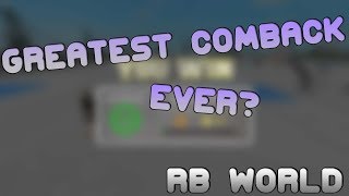 GREATEST COMEBACK EVER RB WORLD 2 [upl. by Katzman]