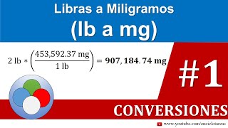 Libras a miligramos lb a mg [upl. by Bobine650]