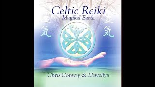 Celtic Reiki  Chris Conway amp Llewellyn Full Album [upl. by Heymann]