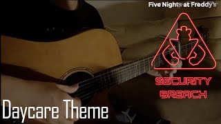 Daycare Theme FNAF Security Breach Guitar Fingerstyle [upl. by Odilo806]