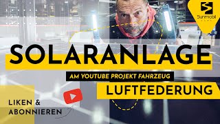 Wohnmobil Solaranlage und Luftfederung  Einbau und Erklärung [upl. by Fulbert]