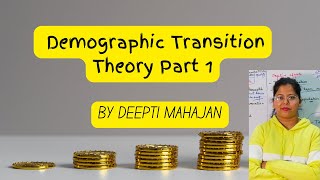 Demographic Transition Theory  Developed Economy  Deepti Mahajan [upl. by Derinna]