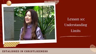 Established in Christlikeness Lesson 10 Understanding Limits [upl. by Tereb986]