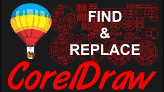 Corel Draw Tips amp Tricks FIND and REPLACE at it best [upl. by Verlie]