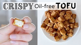 Delicious Crispy Tofu  WITHOUT Oil WFPB Vegan Easy amp Healthy [upl. by Iline769]