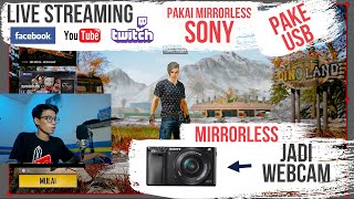 STREAMING pakai kamera Sony mirrorless Jadi Webcam [upl. by Gilligan332]