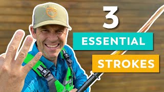 3 Kayaking Strokes You Need To Know  How To Kayak [upl. by Ayanaj935]