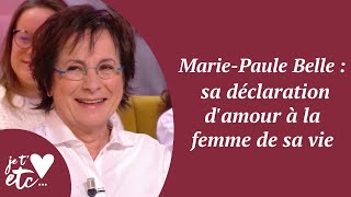 MariePaule Belle  sa déclaration damour à la femme de sa vie  Je taime etc S03 [upl. by Yvon]