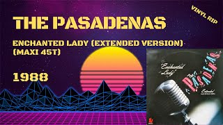 The Pasadenas  Enchanted Lady Extended Version 1988 Maxi 45T [upl. by Harmonia]