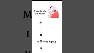 Ý nghĩa của tên Miuna shorts miuna vtuber vnvtuber [upl. by Adnorrehs]