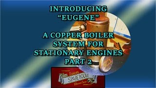 Introducing EUGENE A small copper boiler Part 2 [upl. by Dannye]