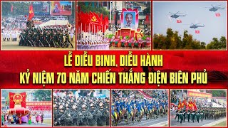 Hào hùng Lễ diễu binh diễu hành kỷ niệm 70 năm Chiến thắng Điện Biên Phủ  VTV24 [upl. by Mw]