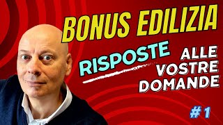 BONUS EDILIZIA risposte alle vostre domande  N1 [upl. by Assenab]