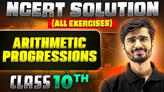 Arithmetic Progressions  Complete NCERT WITH BACK EXERCISE in 1 Video  Class 10th Board [upl. by Awuhsoj]