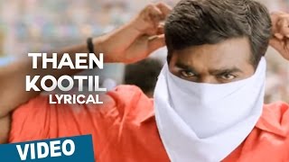 Thaen Kootil Song with Lyrics  Sethupathi  Vijay Sethupathi  Remya Nambeesan  Nivas K Prasanna [upl. by Ecarg678]