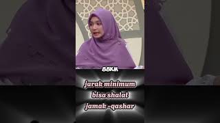 jarak minimum bisa salat jamak qashar  ning Umi Laila [upl. by Liv892]