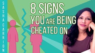 8 Signs You Are Being Cheated On [upl. by Pul]