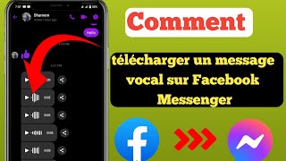 Comment télécharger un message vocal depuis Facebook Messenger Nouveau 2023  Enregistrer le [upl. by Cirek]