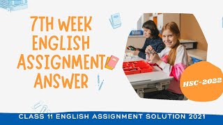 HSC Assignment 20227th Week English Assignment Solution 2022Class 11 English Assignment Answer2021 [upl. by Maddeu]