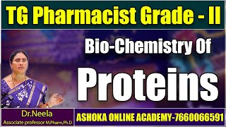 Biochemistry of Proteins  Ts Pharmacist Grade2 Exam  Dr Neela medam  Ashoka online Academy [upl. by Eseerahs500]