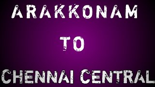 Arakkonam Junction To Chennai Central Railway Station Journey indianrailway chennai [upl. by Eelorac]