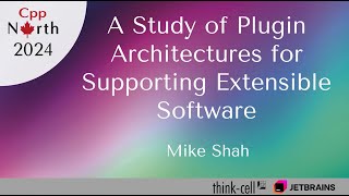 A Study of Plugin Architectures for Supporting Extensible Software  Mike Shah [upl. by Anedal]