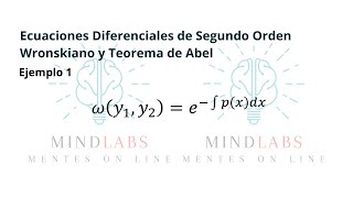 Ejemplo 1 Wronskiano y Teorema de Abel [upl. by Standford]
