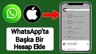 iPhone ve iOSta Whatsappa quotbaşka bir hesapquot nasıl eklenir [upl. by Dlarrej]