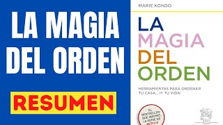 😃 LA MAGIA DEL ORDEN 🎧 Resumen Audiolibro ✅ Ordena tu Casa y Tu Vida ✅ [upl. by Kenn]