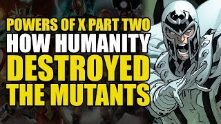 Humanity Kills All The Mutants X Men Powers of X Comics Explained [upl. by Walker]