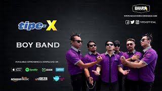 TipeX  Boy Band Official Audio [upl. by Erodroeht890]