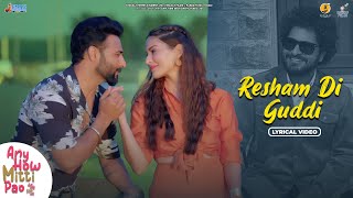 Resham Di Guddi Lyrical Video Gurshabad  Harish Verma  Amyra Dastur  Simran  Gurmeet Singh [upl. by Dodds]