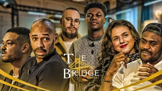 The Bridge  S01E01  Ft Thierry Henry Francis Ngannou Khatia Buniatishvili amp Steven Bartlett [upl. by Fenn]