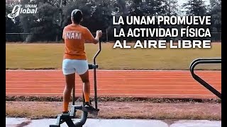 Cuenta UNAM con 59 gimnasios al aire libre  UNAM Global [upl. by Josephine]