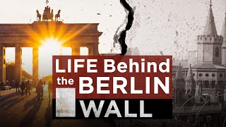 Life Behind the Berlin Wall  Full Video [upl. by Nathalia94]